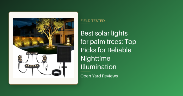 Best solar lights for palm trees: Top Picks for Reliable Nighttime Illumination