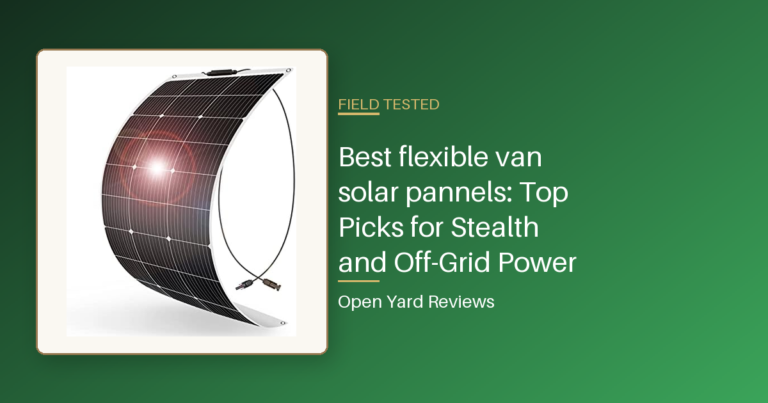 Best flexible van solar pannels: Top Picks for Stealth and Off-Grid Power