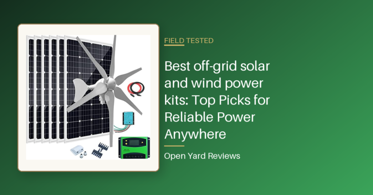 Best off-grid solar and wind power kits: Top Picks for Reliable Power Anywhere