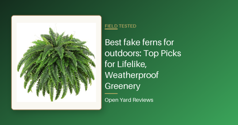 Best fake ferns for outdoors: Top Picks for Lifelike, Weatherproof Greenery